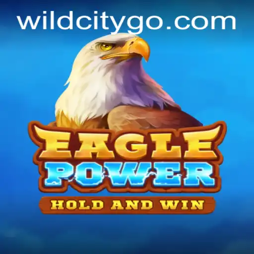 EaglePower: Unleashing the Spirit of the WildCity